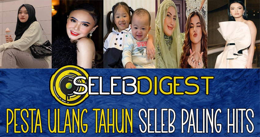 Pesta Ulang Tahun Seleb Paling Hits