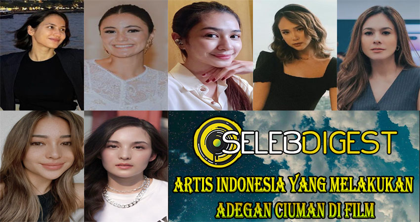 Artis Indonesia yang Melakukan Adegan Ciuman di Film