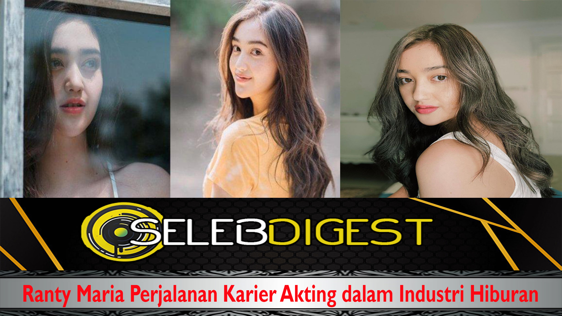 Ranty Maria Perjalanan Karier Akting dalam Industri Hiburan