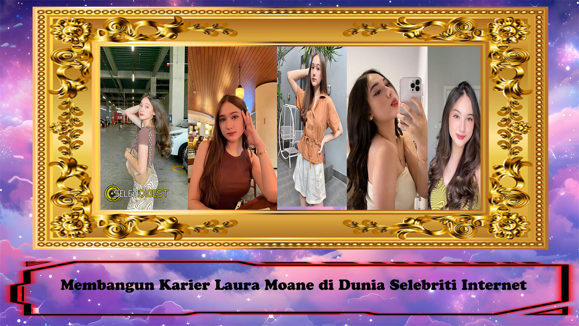 Membangun Karier Laura Moane di Dunia Selebriti Internet