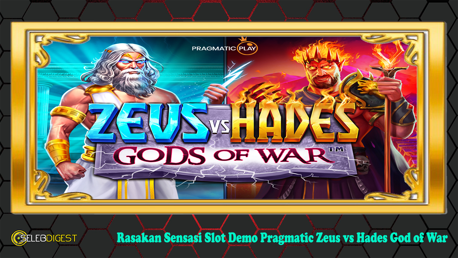 Rasakan Sensasi Slot Demo Pragmatic Zeus vs Hades God of War