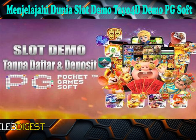 Menjelajahi Dunia Slot Demo Tayo4D Demo PG Soft